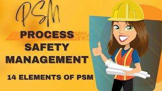 Process Safety Management (PSM) - 14 Elements of PSM