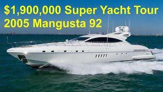 $1,900,000 Super Yacht Tour : 2005 Mangusta 92