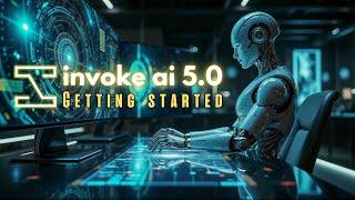 Invoke AI 5.0 Tutorial - From Beginner to Pro in Minutes! | Part 1 Navigation & Settings