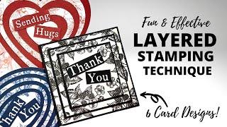 Very Effective Layered Stamping Technique | 6 CARD DESIGNS!!!