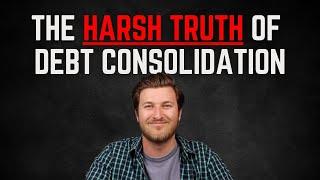 Debt Consolidation Pros and Cons: The Harsh Truth