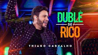 Thiago Carvalho | Dublê De Rico - Ao Vivo Em Goiânia (Videoclipe Oficial)