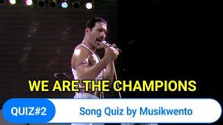 WE ARE THE CHAMPIONS, Song Quiz by Musikwento