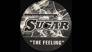 Sugar -  The Feeling