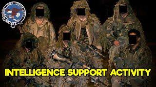 Intelligence Support Activity: The Most SECRETIVE Tier One Unit in the U.S. Military