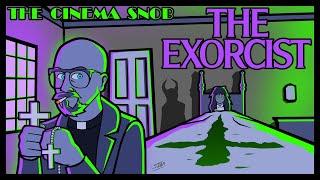 The Exorcist - The Cinema Snob