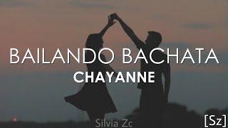 Chayanne - Bailando Bachata (Letra)