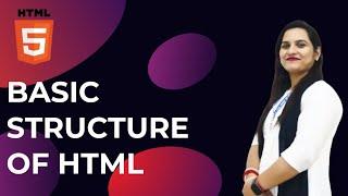 HTML - Basic Structure (हिन्दी में) || HTML Tutorial for beginners in Hindi