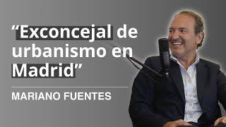 #13 Mariano Fuentes; El concejal que transformó Madrid.