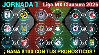 PRONÓSTICOS JORNADA 1 Liga MX CLAUSURA 2025