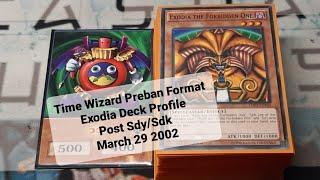 Time Wizard Preban Format Exodia Deck Profile Post SDY/SDK March 29 2002