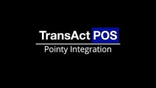 Pointy and TransActPOS Integration