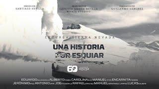 Una historia por esquiar (Documental Cetursa Sierra Nevada 1964-2024)