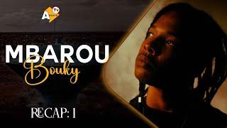 Série Mbarou Bouki - Saison 1 - RECAP 1 VOSTFR