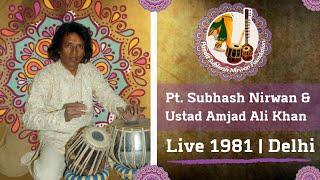 PT SUBHASH NIRWAN & USTAD AMJAD ALI KHAN | LIVE 1981| DELHI