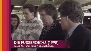 Die Fussbroichs - 46. Der neue Nobelhobel