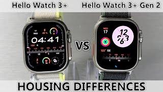 Hello Watch 3+ Gen 2 (2024 Edition) vs Hello Watch 3+ Gen 1 (HOUSING DIFFERENCES) - COMPARISON