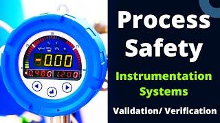 Process Safety: Validation Verification in Instrumentation Systems