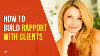 How To Build Rapport With Your Clients | Christine Hassler