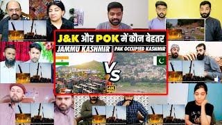 Indian Kashmir Vs  Pakistan Occupied Kashmir | J&K Vs POK | Mix Reaction