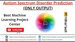 Autism Spectrum Disorder Prediction(Only Output)Mifratech#bestmlproject#bestAIproject#bests/wproject