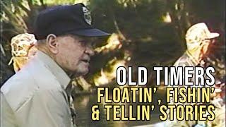Old School Game Wardens Float, Fish, and Tell Stories!