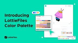 Introducing LottieFiles Color Palette | Instantly recolor any Lottie animation