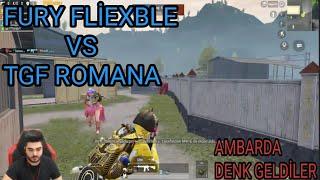 TGF ROMANA VS FURY FLEXİBLE yayıncı karşılaşmaları pubg