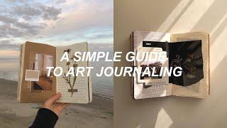 a simple guide to art journaling + art journal with me | keeping an aesthetic journal