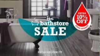 Bathstore Autumn Sale Extra 10 Percent Off - TV Advert 2nd September 2013