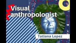 S6 E2 - Ecuadorian artist, visual anthropologist Tatiana Lopez explores indigenous tribe's beliefs