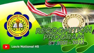 Recognition Program SY 2021 - 2022 | Lauis National High School #LauisNHS