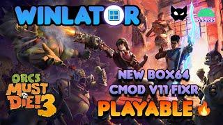 WINLATOR | ORCS MUST DIE 3 | Cmod v11 FIXR + NEW Box64 | BEST SETTINGS