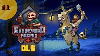 Прохождение Graveyard Keeper # 1 - Хранитель кладбища. #graveyard_keeper #graveyardkeeper