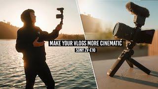 5 Tips for BETTER CINEMATIC VLOGS! Sony ZV-E10 APS-C + 3 NEW Sony LENSES!