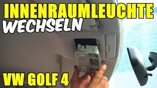 VW GOLF 4 INNENRAUMLEUCHTE WECHSELN / AUSBAUEN TUTORIAL / ANLEITUNG