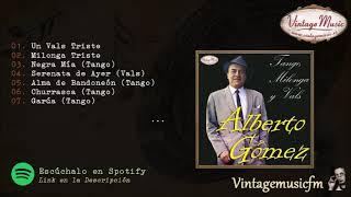 Alberto Gómez Tango Milonga y Vals Colección iLatina #107 (Full Album/Album Completo).