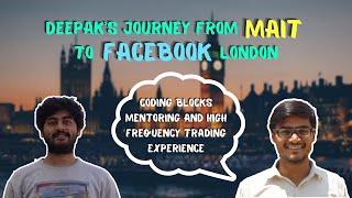 Arnav Interviews Deepak | Ex-CB Mentor | Journey from MAIT to Facebook London | Interview Tips