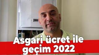 Asgari ücret ile geçim Video 2022 yılında Çekilmiştir!