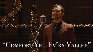 Anthony León, Tenor - Messiah, Pt. 1: "Comfort Ye...Ev'ry Valley"