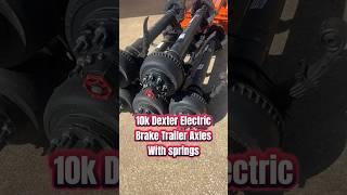 Watch till End for End of year sale price! 10k Dexter Trailer Axle fully loaded springs & fortress