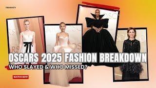 Oscars 2025 Fashion Breakdown: Who Slayed & Who Missed? #oscarslive #redcarpet #oscarsnominations