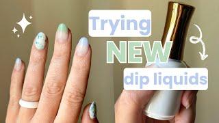 Trying Out NEW Dip Powder Liquids 