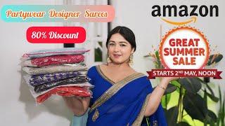 Amazon Heavy Partywear Sarees With Designer Blouse Haul 80% Off #Amazon Great Summer Sale