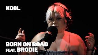 Born On Road feat. Brodie | Kool FM