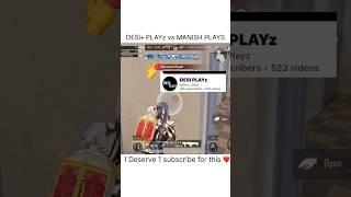 DESi•PLAYz vs MANISH PLAYS @Desi__Playz #bgmi #shorts #manish plays