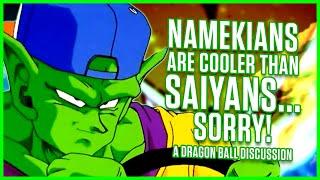 Namekians Are Cooler Than Saiyans Now...Sorry!