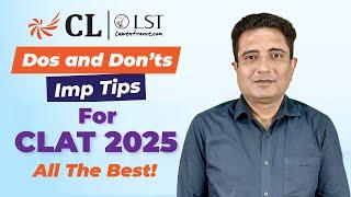 CLAT 2025 Exam Day Strategy | Must follow Dos & Don’ts for CLAT Exam!