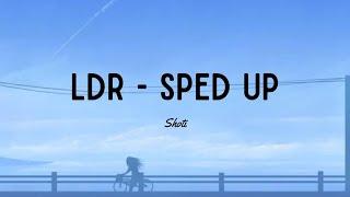 Shoti - LDR - Sped Up (Lyrics)