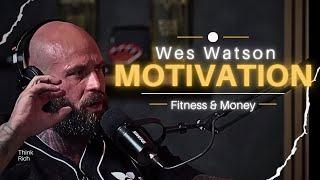 "Respect yourself first" - Wes Watson 100% Motivational